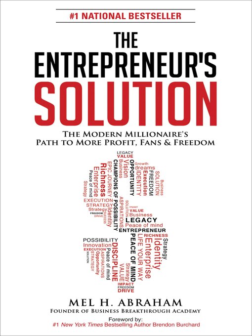 Title details for The Entrepreneur's Solution by Mel H. Abraham - Available